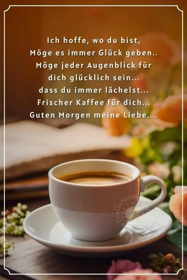 guten morgen bilder mit blumen und kaffee