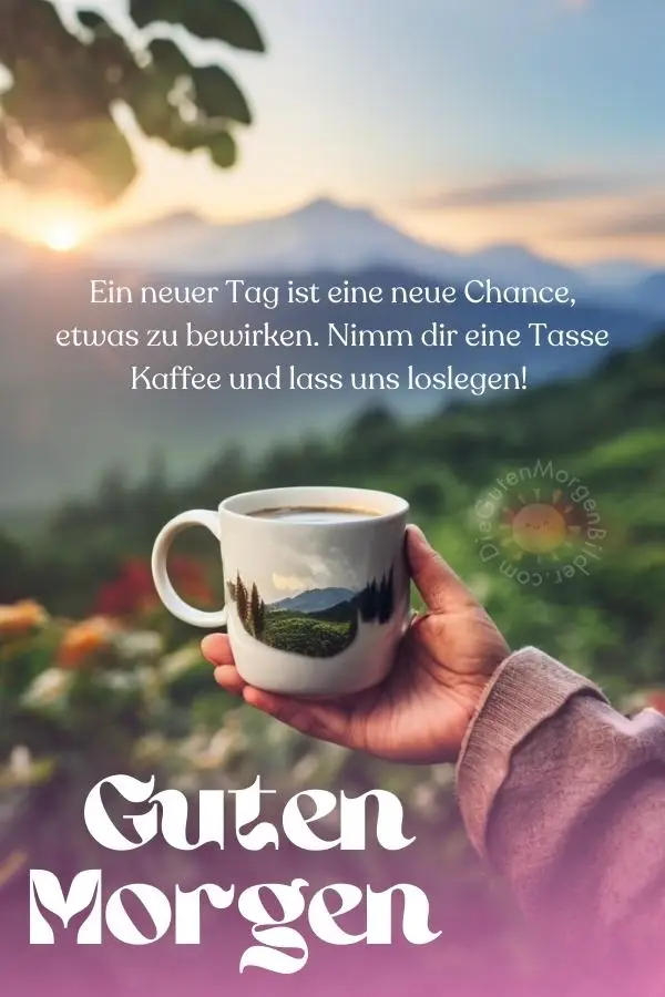 sonnenaufgang kaffee guten morgen, guten morgen kaffee bilder kostenlos